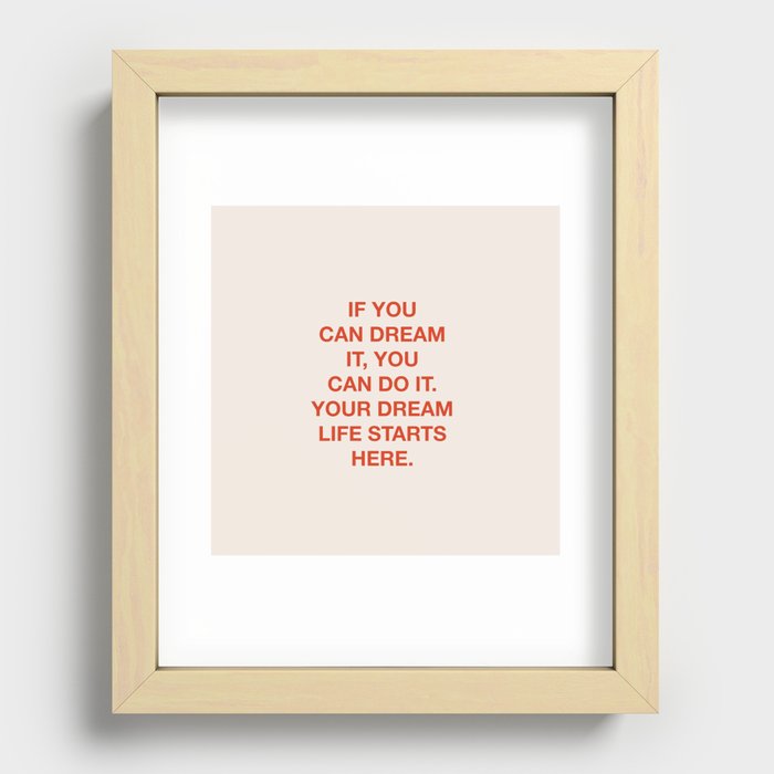 If can dream it, you can do it. Recessed Framed Print