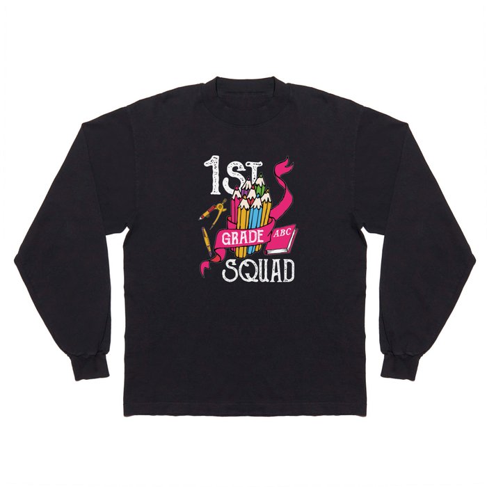 1st Grade Squad Student Back To School Long Sleeve T Shirt