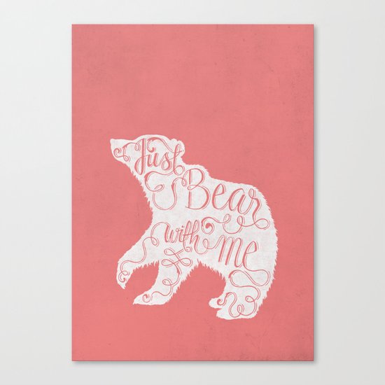 BEAR WITH ME - PINK Canvas Print