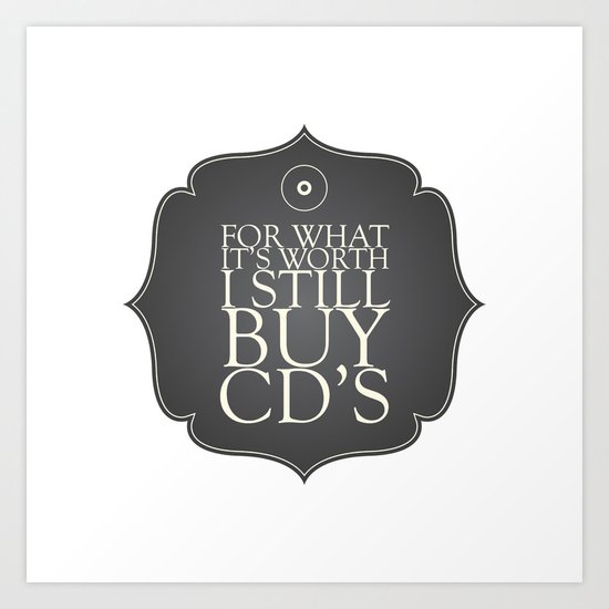 I love CD's Art Print