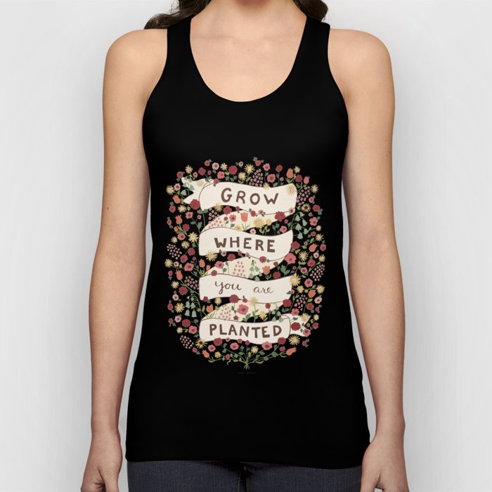 Grow where you are planted Tank Top