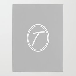 Monogram - Letter T on Gray Background Poster