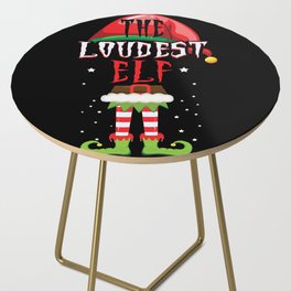 The Loudest Elf Santa Winter Holiday Christmas Side Table