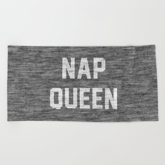 Nap Queen Beach Towel