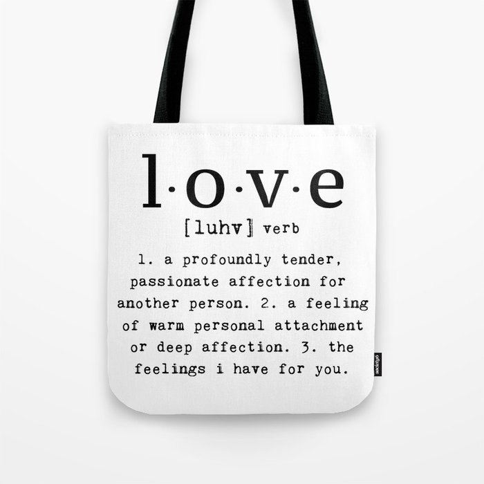 The Meaning Of Love Tote Bag By Paint Me Pink Society6