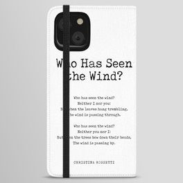 Who Has Seen the Wind - Christina Rossetti Poem - Literature - Typewriter Print 2 iPhone Wallet Case