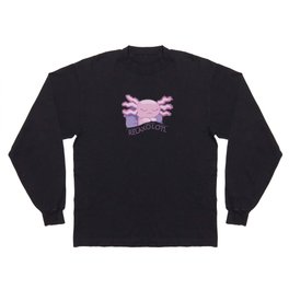 Relaxolotl Axolotl Lovers, Cute Animals Relax Long Sleeve T-shirt