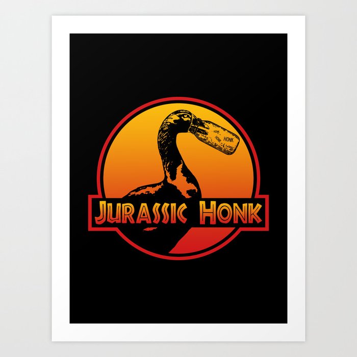 Jurassic Honk Goose, Meme, Gander Dinosaur Honk | Annoying Geese Art Print
