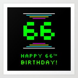 [ Thumbnail: 66th Birthday - Nerdy Geeky Pixelated 8-Bit Computing Graphics Inspired Look Art Print ]
