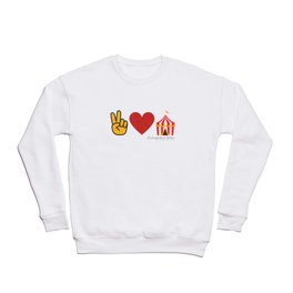Peace, Love & Circus Crewneck Sweatshirt