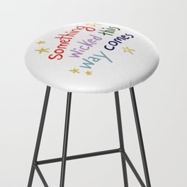 Something Wicked This Way Comes Bar Stool