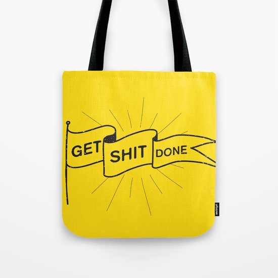 GET SHIT DONE Tote Bag