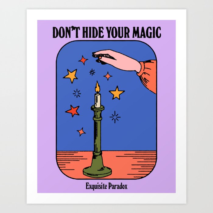 Don't Hide Your Magic - Inspirational Quote Vintage Illustration Art Print