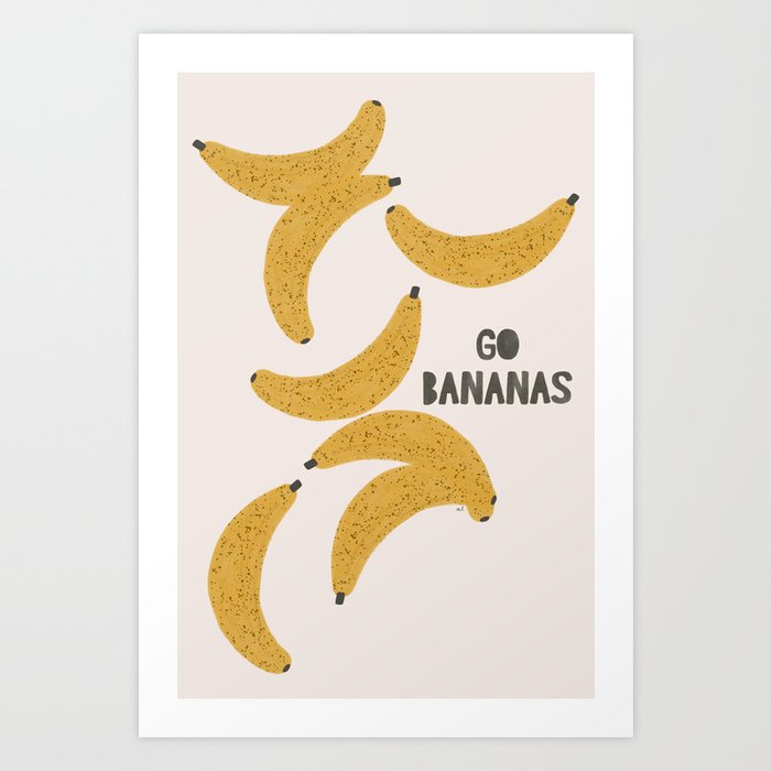 Go Bananas! Art Print