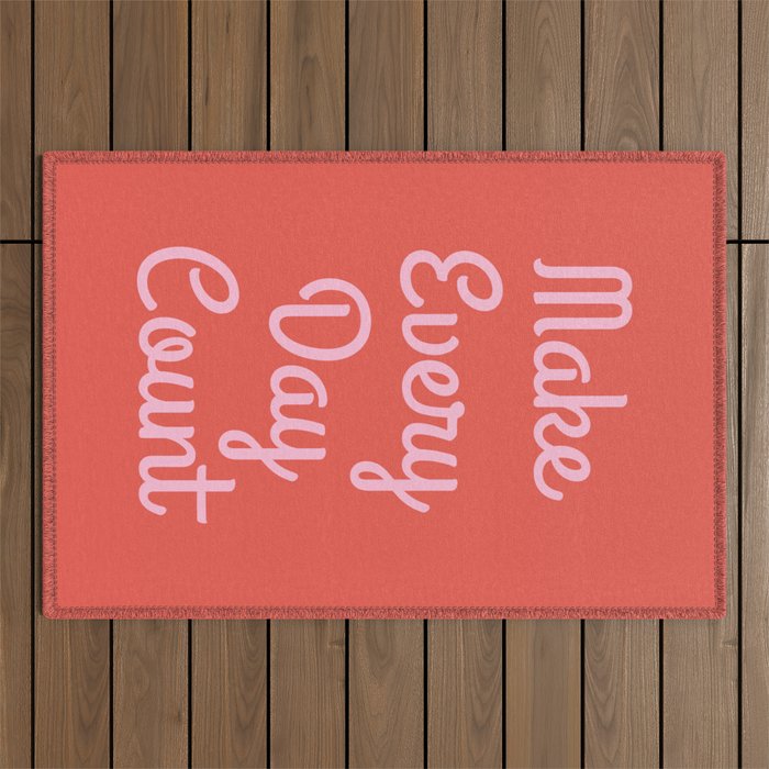 Make Every Day Count Outdoor Rug