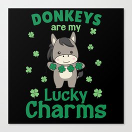 Donkeys Are My Lucky Charms St Patrick's Day Canvas Print