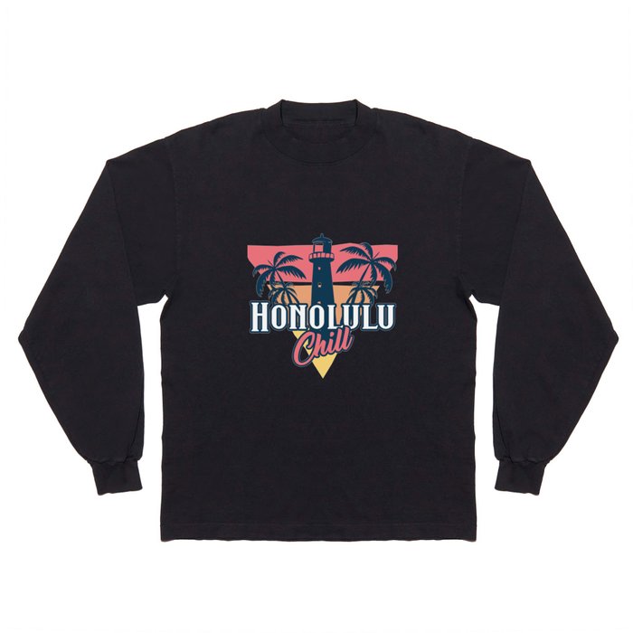 Honolulu chill Long Sleeve T Shirt