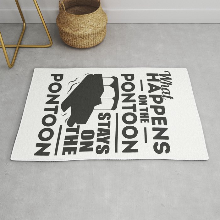 Pontoon Boat Gift Sailing What Happens on Pontoon Stays on the Rug by  PNMerch