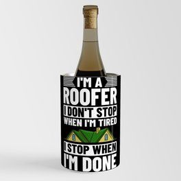 Roofing Roof Worker Contractor Roofer Repair Wine Chiller