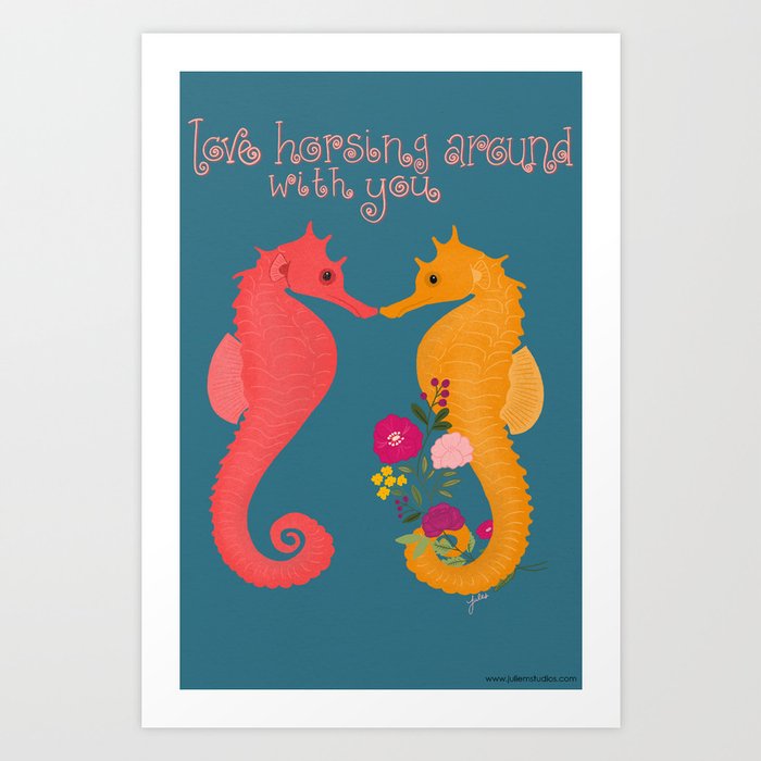 Horsing Around with You, Seahorses Art Print