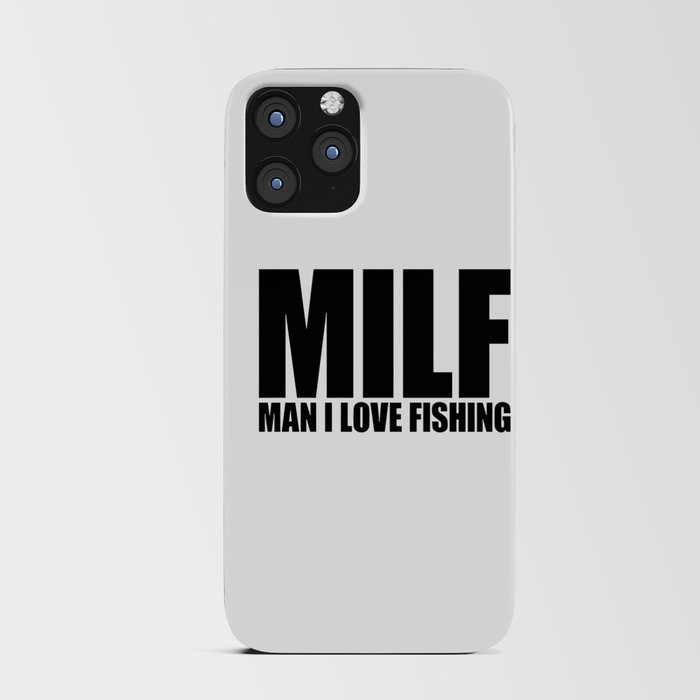 man i love fishing iPhone Card Case