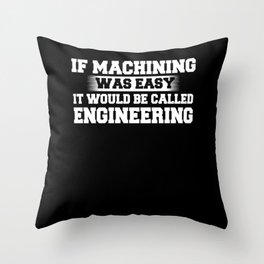 CNC Machine Machinist Programmer Operator Router Throw Pillow