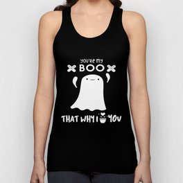 You're my BOO That Why I Love You - happy ghost boo Unisex Tank Top