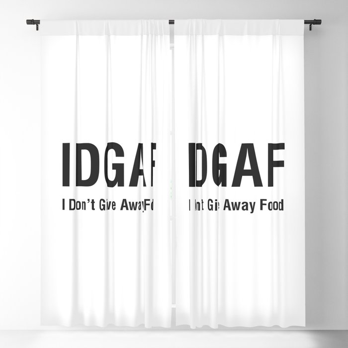 IDGAF (I Don't Give Away Food) Blackout Curtain