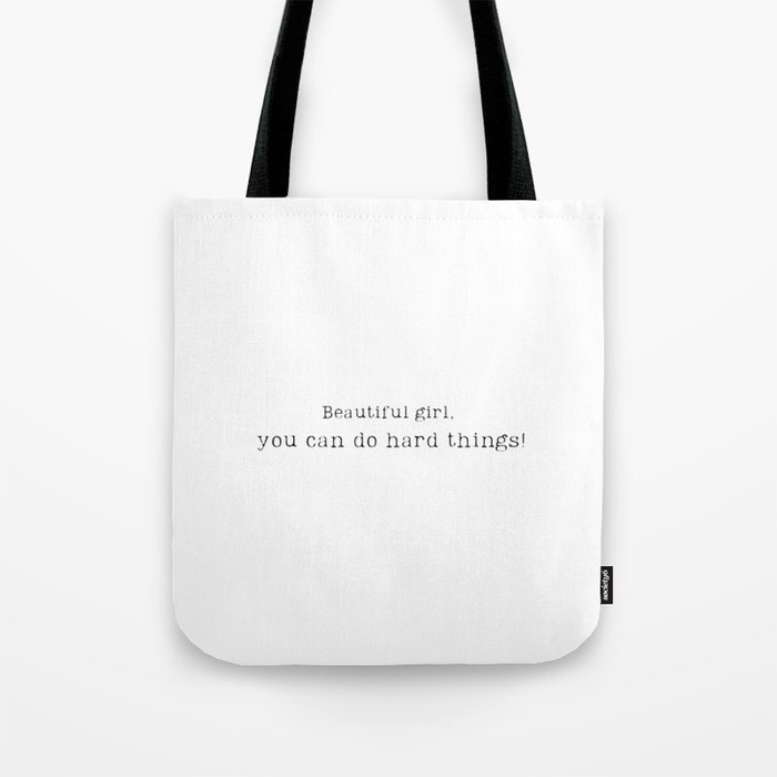 Beautiful Girl #inspirational Tote Bag