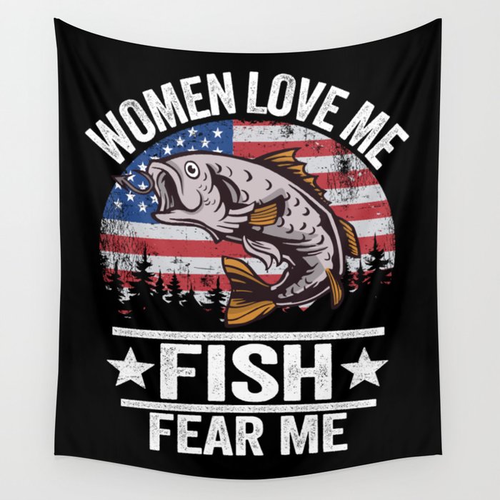 Women Love Me Fish Fear Me Funny Fishing US Flag Wall Tapestry
