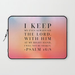Psalm 16:8 Bible Quote Laptop Sleeve