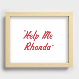 "Help Me Rhonda" Recessed Framed Print