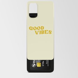 Good Vibes 2 yellow Android Card Case