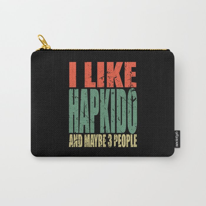 Hapkido Saying funny Carry-All Pouch
