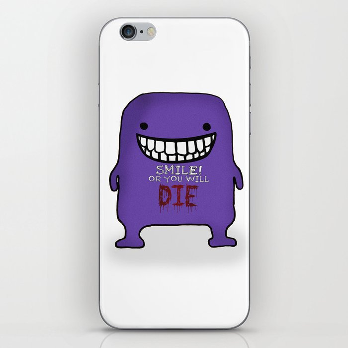Smile or you will die! iPhone Skin