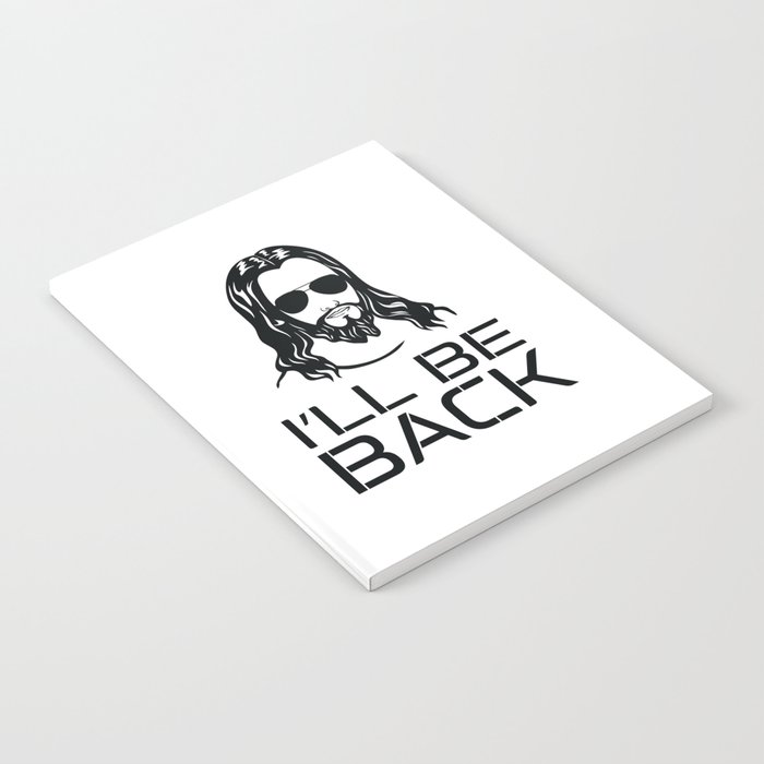 I´ll Be Back Notebook