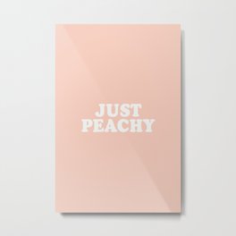 Just peachy Metal Print