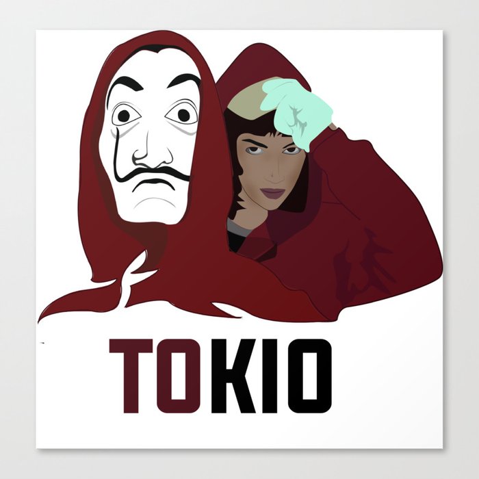 La Casa De Papel Tee Shirt Tokio Canvas Print By Beldfaqihrachid1
