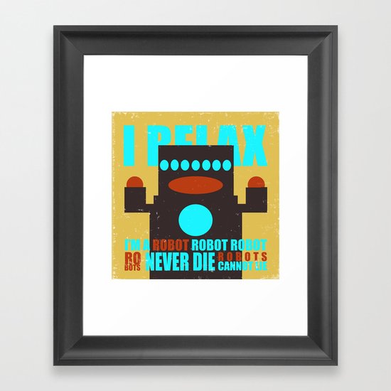 Robots Never Die Framed Art Print