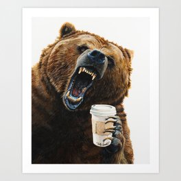 " Grizzly Mornings " give that bear some coffee Art Print