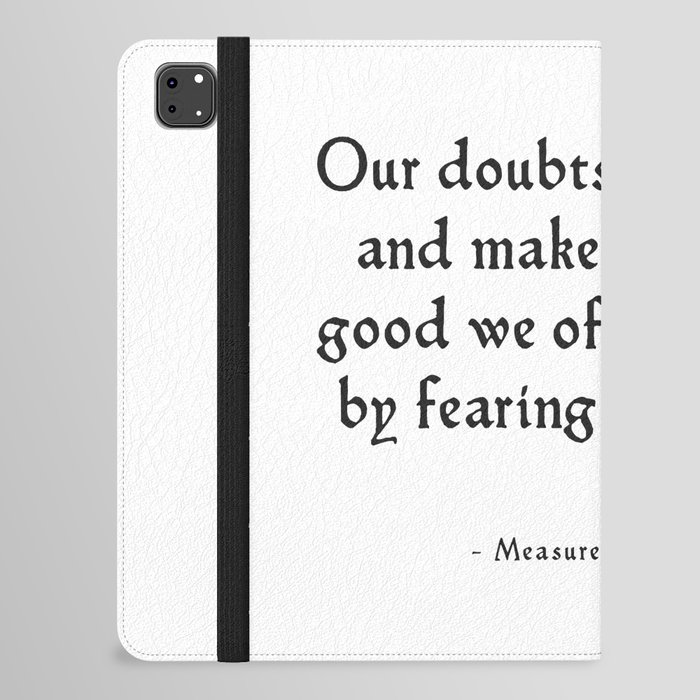 Measure for Measure - Inspirational Shakespeare Quote iPad Folio Case