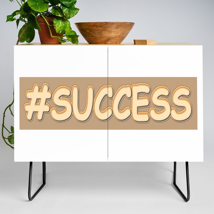 "#SUCCESS" Cute Design. Buy Now Credenza