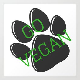 Hazte vegano | Go vegan Art Print
