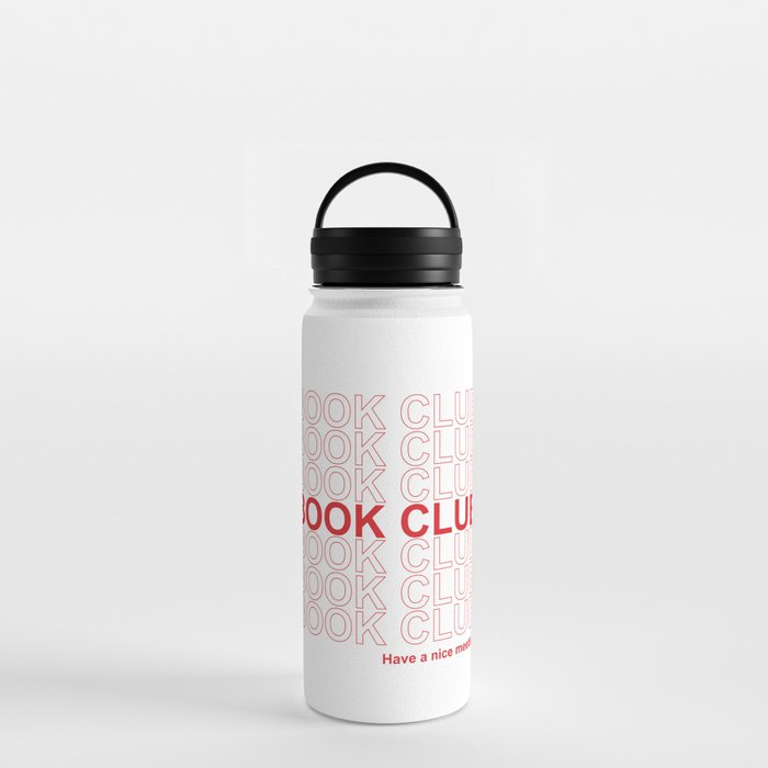 Book Club - Have a Nice Meeting! Water Bottle