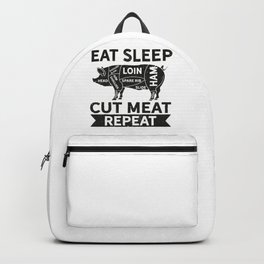 Butcher Eat Sleep Cut Meat Repeat Backpack | Rib, Steak, Knife, Journeymanbutcher, Beef, Butcher, Meat, Sausage, Culinary, Butchershop 