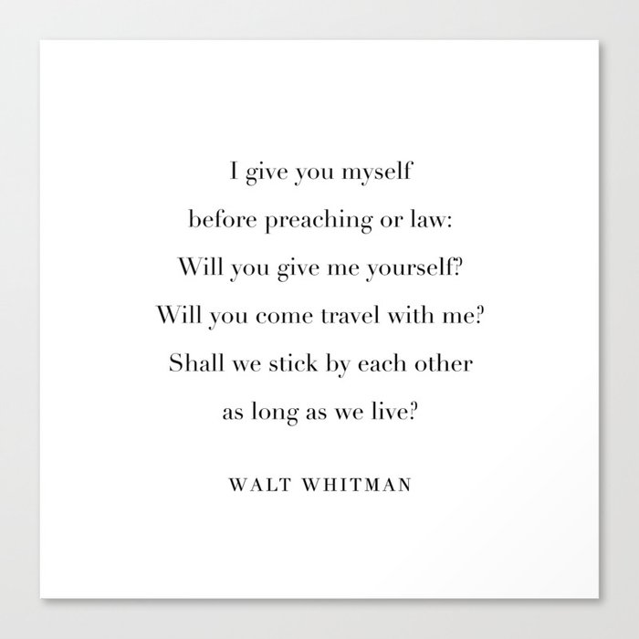 I Give You Myself Quote by Walt Whitman Canvas Print