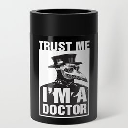 Pest Doctor I am a Doctor Steampunk Can Cooler