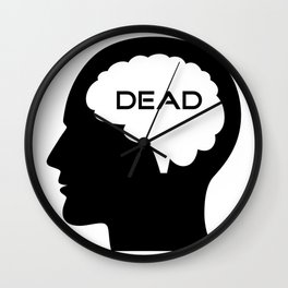 Brain dead Wall Clock
