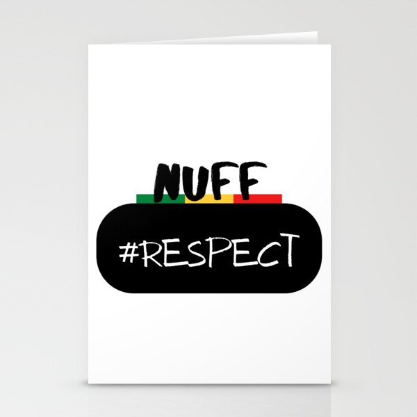 Nuff Respect Stationery Cards