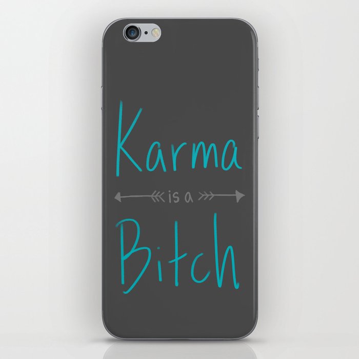 Karma is a Bitch iPhone Skin